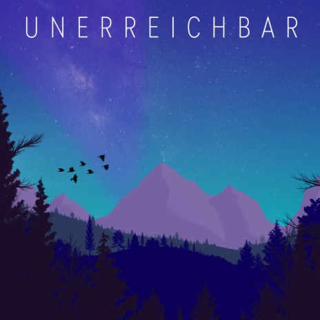 Unerreichbar | Boomplay Music