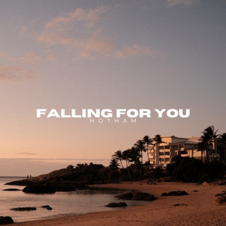 Falling For You | Boomplay Music