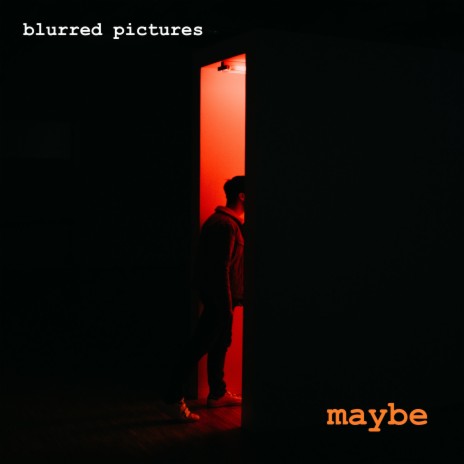 Maybe | Boomplay Music