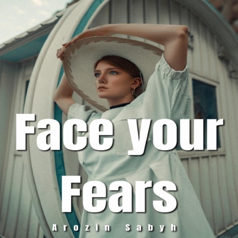 Face Your Fears | Boomplay Music