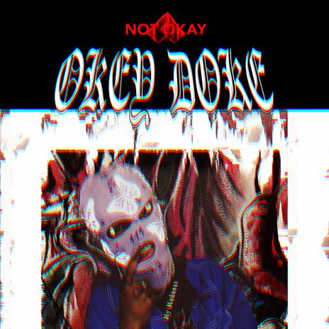 OKEY DOKE | Boomplay Music