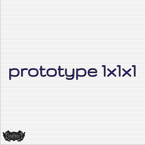 Prototype 1x1x1 | Boomplay Music