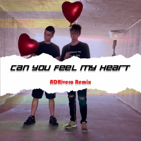 Can you feel my heart (ADRivero Remix) ft. ADRivero | Boomplay Music