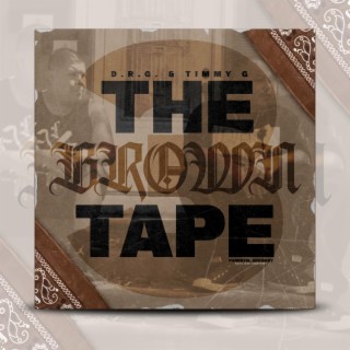 The Brown Tape 3