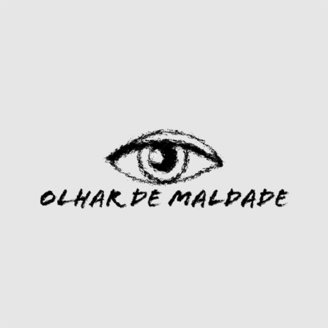 Olhar De Maldade | Boomplay Music