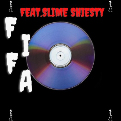 Fifa ft. SLime Shiesty