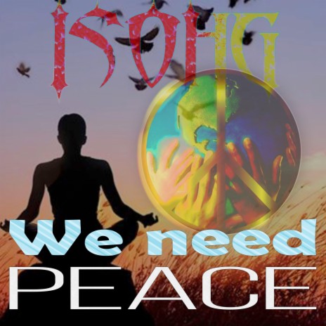 WE NEED PEACE | Boomplay Music