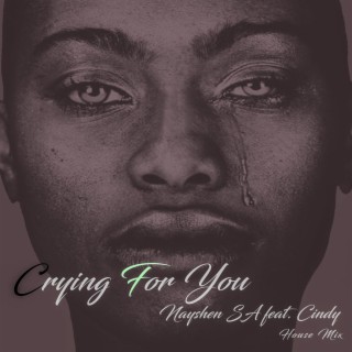 Crying for You (feat. Cindy) (Unmixed Version)