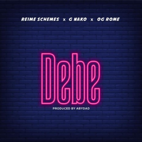 Debe ft. Gnako & OG Rome | Boomplay Music