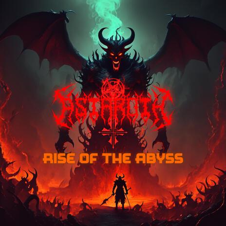 Rise Of The Abyss | Boomplay Music