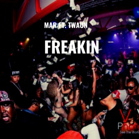 Freakin | Boomplay Music