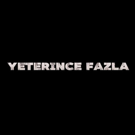 Yeterince Fazla ft. Maça6 | Boomplay Music