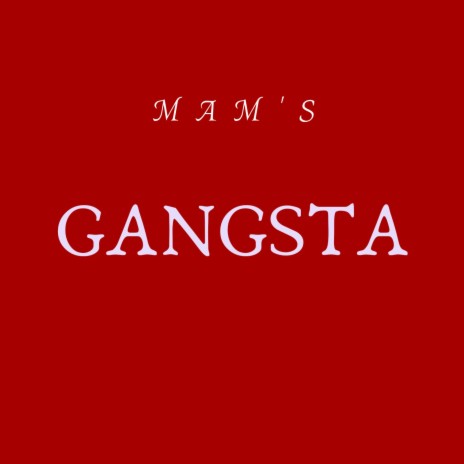 Gangsta | Boomplay Music