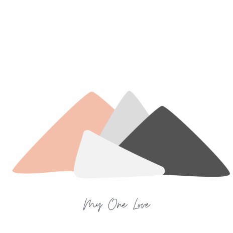 My One Love | Boomplay Music