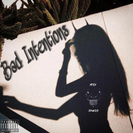 Bad Intentions ft. BI$HOP