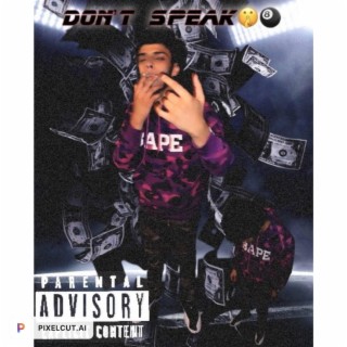 Dont speak