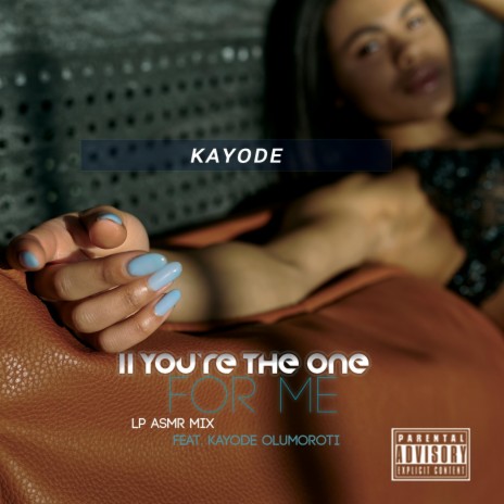 11 You're The One (for Me) (LP ASMR Mix) ft. Kayode Olumoroti