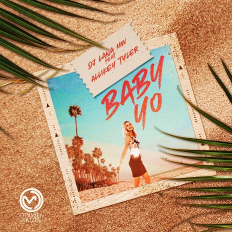 BABY YO ft. Allikey Tyler