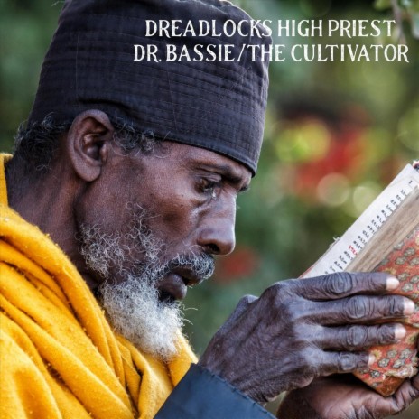 Dreadlocks High Priest (feat. The Cultivator) | Boomplay Music