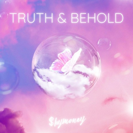 Truth & Behold | Boomplay Music