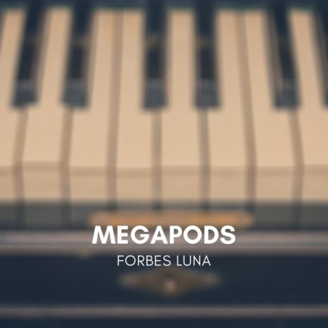 Megapods | Boomplay Music