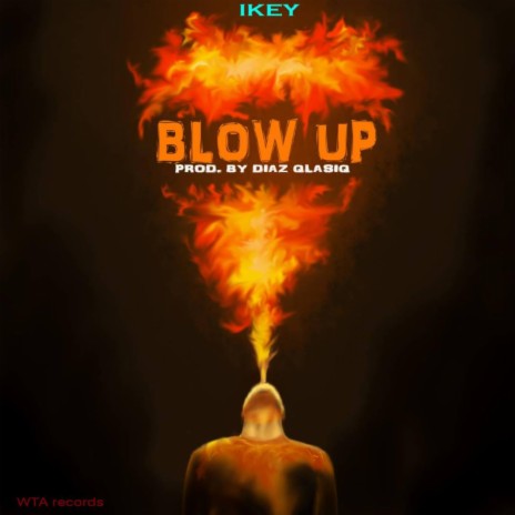Blow Up (feat. Yabs Skilo) | Boomplay Music
