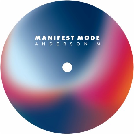 Manifest Mode | Boomplay Music