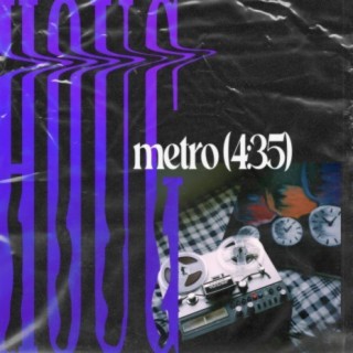 Metro (4:35)