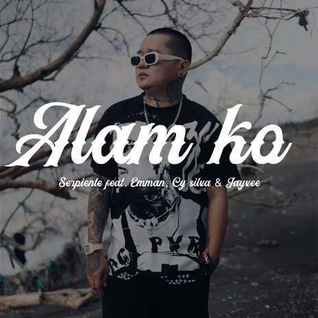 Alam Ko ft. Cy Silva, Emman & Jayvee | Boomplay Music