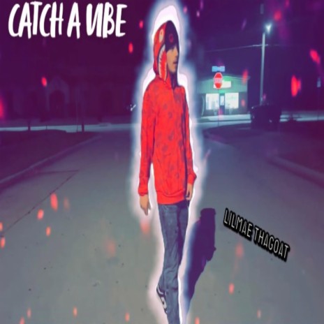 CATCH A VIBE | Boomplay Music