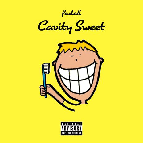 Cavity Sweet | Boomplay Music