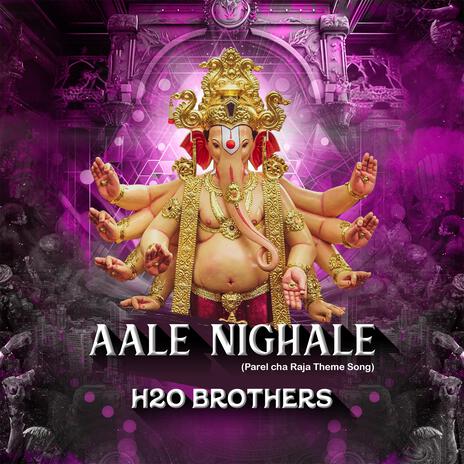 Aale Nighale (Parel Cha Raja Theme Song) | Boomplay Music