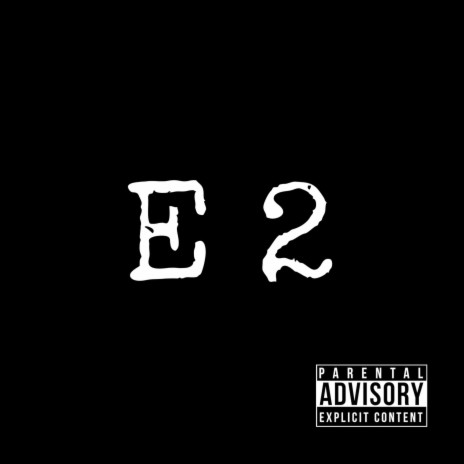 E 2 | Boomplay Music