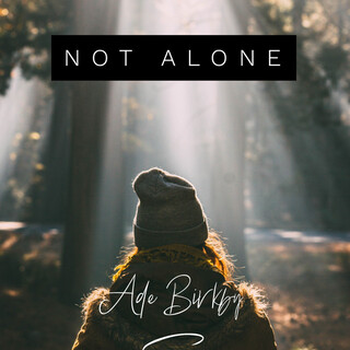 Not Alone