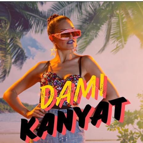 Dami kanyat | Boomplay Music