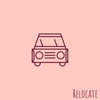 Relocate lyrics | Boomplay Music