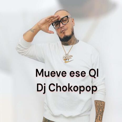 Mueve ese QL | Boomplay Music