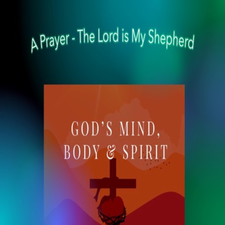 A Prayer (The Lord is My Shepherd) | Boomplay Music