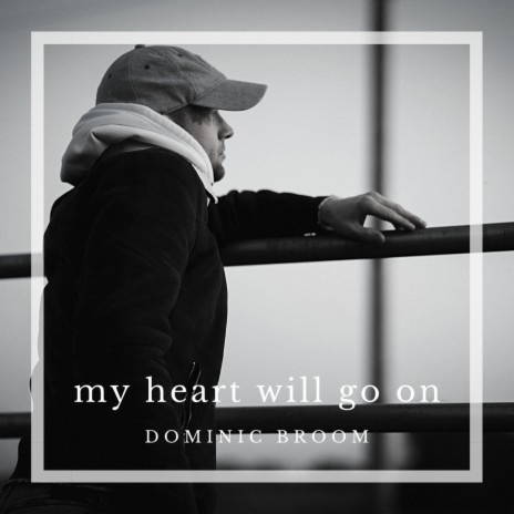 My Heart Will Go On | Boomplay Music