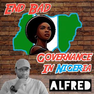 End Bad Governance In Nigeria lyrics | Boomplay Music