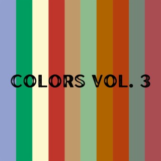 Colors, Vol. 3