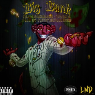 Big Bank (feat. DoobieHendrixxx & TU-G DA OG)