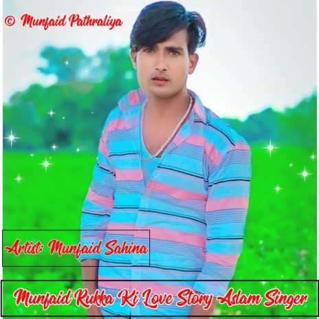 Munfaid Rukka Ki Love Story | Boomplay Music