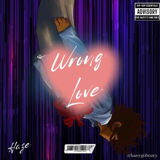 Wrong Love lyrics | Boomplay Music