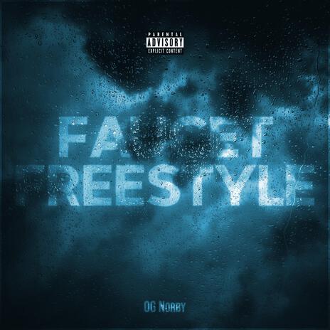 FAUCET FREESTYLE | Boomplay Music