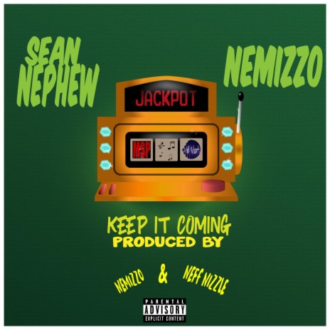 Keep It Coming ft. Nemizzo