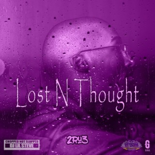 Lost N Thought (Chopped Not Slopped) ft. DJ Lil Steve lyrics | Boomplay Music