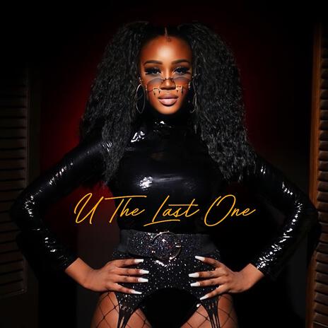 U The Last One | Boomplay Music