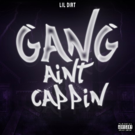 Gang Ain't Cappin | Boomplay Music