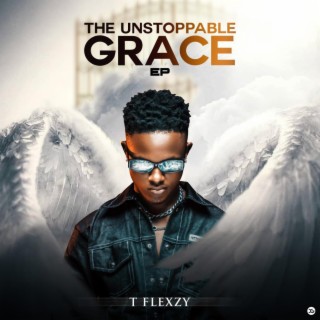 THE UNSTOPPABLE GRACE